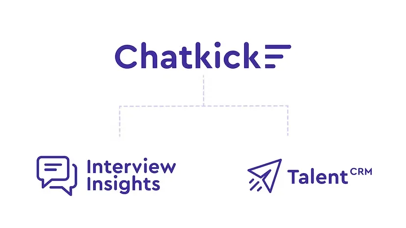 The time has come for businesses to relearn how to add talent; better, faster, and more consistently: Introducing Chatkick Talent CRM and Interview Insights.