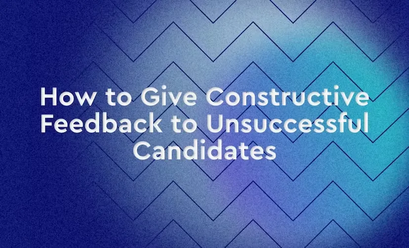 How to Give Constructive Feedback to Unsuccessful Candidates Image