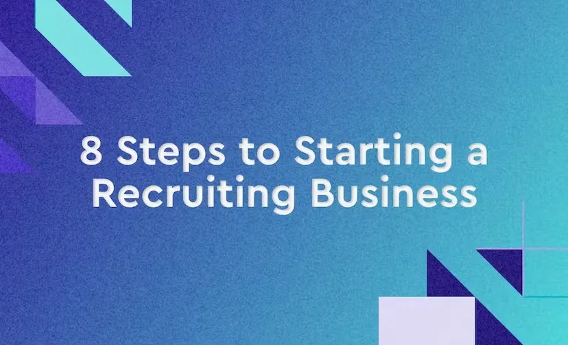 8 Steps to Starting a Recruiting Business Image